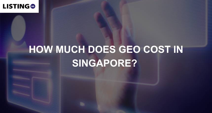 geo agency cost in singapore